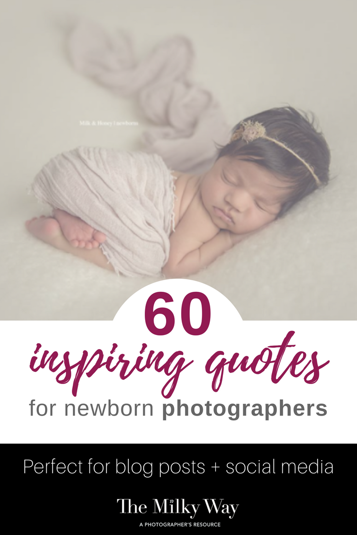 Quotes for Newborns - The Milky Way - a photographer's resource