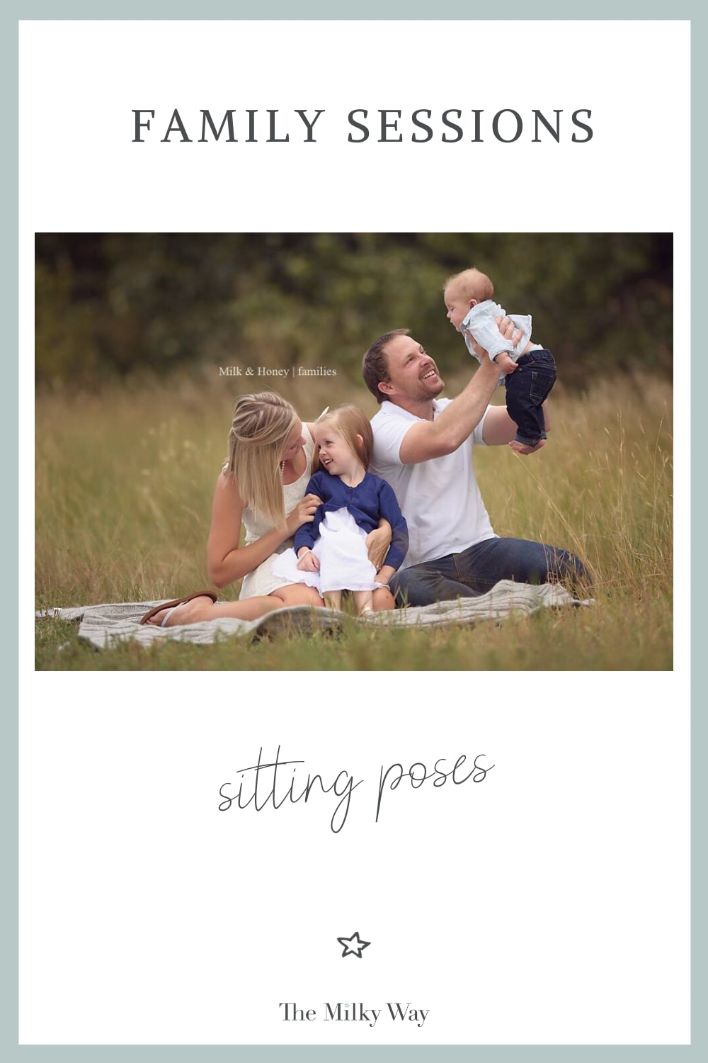 Sitting Poses For Family Sessions The Milky Way   Sittingfamilywithbaby 