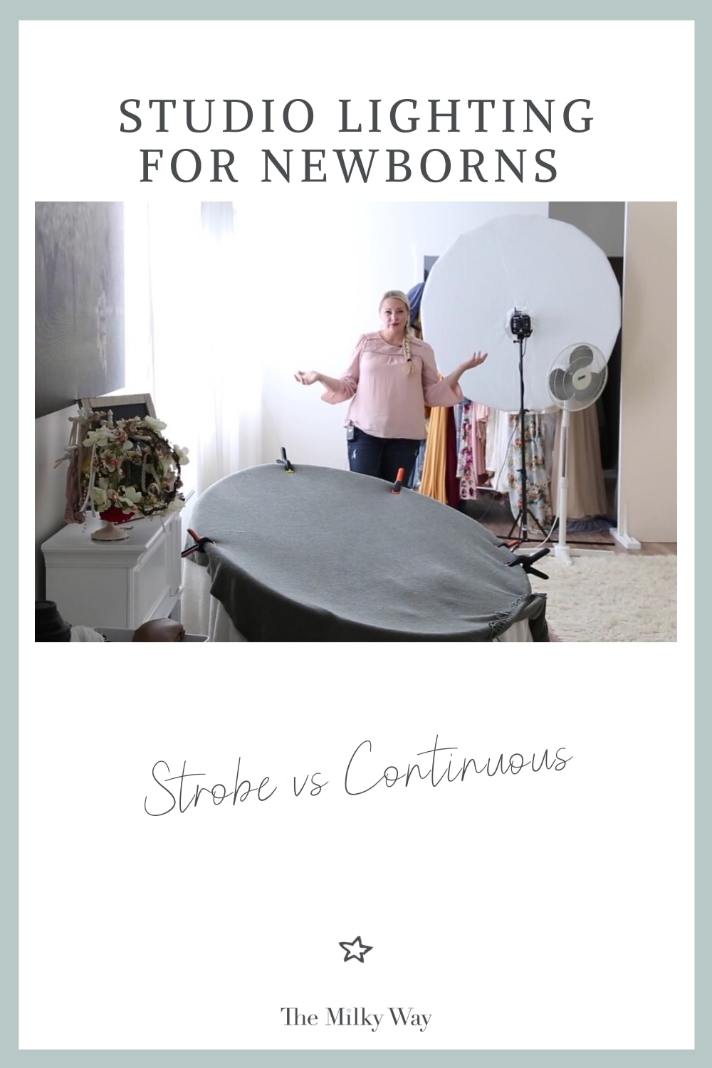 Strobe Vs Continuous Lighting For Newborn Photography - The Milky Way